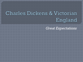 Charles Dickens &amp; Victorian England