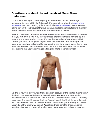 Questions you should be asking about Mens Sheer Underwear