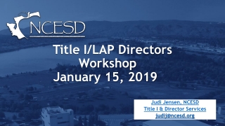 Title I/LAP Directors Workshop	 January 15, 2019