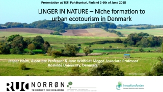 LINGER IN NATURE – Niche formation to urban ecotourism in Denmark