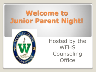 Welcome to Junior Parent Night!