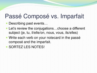 Passé Composé vs. Imparfait