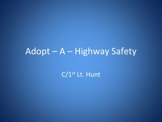 Adopt – A – Highway Safety
