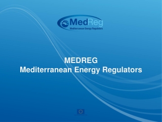 MEDREG Mediterranean Energy Regulators