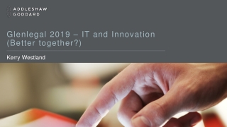 Glenlegal 2019 – IT and Innovation (Better together?)