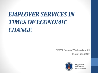 EMPLOYER SERVICES IN TIMES OF ECONOMIC CHANGE