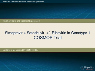 Simeprevir + Sofosbuvir +/- Ribavirin in Genotype 1 COSMOS Trial