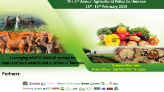 The 5 th Annual Agricultural Policy Conference 13 th - 15 th February 2019 Dodoma, Tanzania