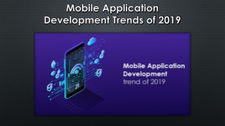 Mobile Application Development Trends of 2019