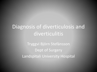 Diagnosis of diverticulosis and diverticulitis