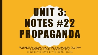 Unit 3: Notes #22 PROPAGANDA