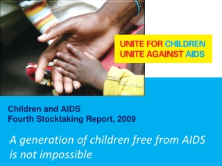 A generation of children free from AIDS is not impossible