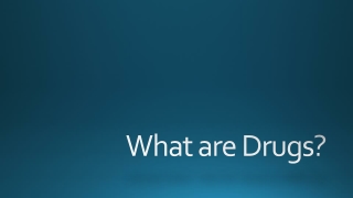 What are Drugs?