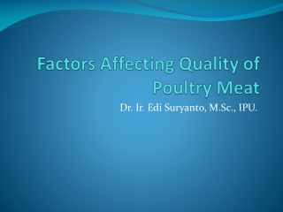 Factors Affecting Q uality of Poultry M eat