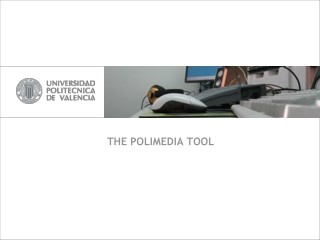 THE POLIMEDIA TOOL