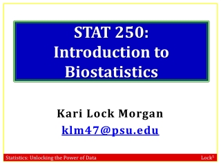 STAT 250 : Introduction to Biostatistics