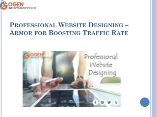 Professional Website Designing – Armor for Boosting Traffic Rate
