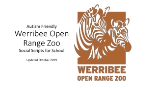 Autism Friendly Werribee Open Range Zoo Social Scripts for School U pdated October 2019