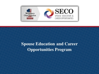 Spouse Educatio n and Career Opportunities Program