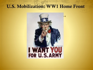 U.S. Mobilization: WW1 Home Front