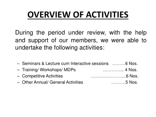 OVERVIEW OF ACTIVITIES