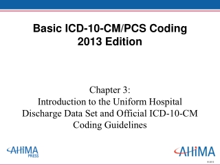 Basic ICD-10-CM/PCS Coding 2013 Edition