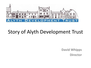 Story of Alyth Development Trust