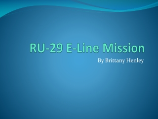 RU-29 E-Line Mission