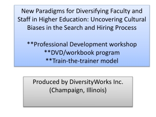 Produced by DiversityWorks Inc. (Champaign, Illinois)