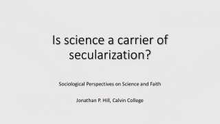 Is science a carrier of secularization?