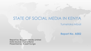 State of social media in kenya Tumetoka Mbali Report No. A002