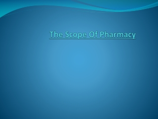 The Scope Of Pharmacy