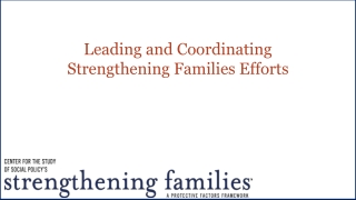 Leading and Coordinating Strengthening Families Efforts