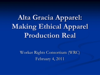 Alta Gracia Apparel: Making Ethical Apparel Production Real