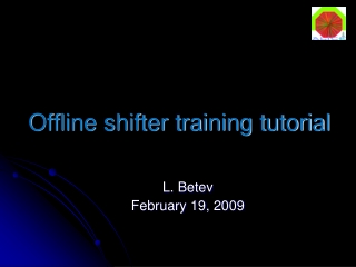 Offline shifter training tutorial