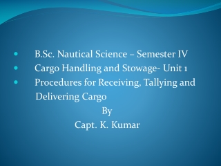 B.Sc. Nautical Science – Semester IV Cargo Handling and Stowage- Unit 1