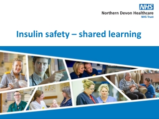 Insulin safety – shared learning