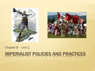 Imperialist policies and practices