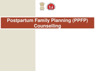 Postpartum Family Planning (PPFP ) Counselling