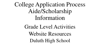 College Application Process Aide/Scholarship Information