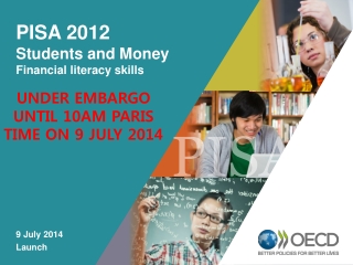 PISA 2012 Students and Money Financial literacy skills