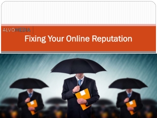 Fixing Your Online Reputation