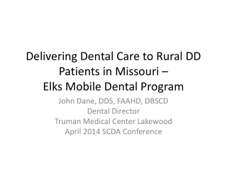 Delivering Dental Care to Rural DD Patients in Missouri – Elks Mobile Dental Program