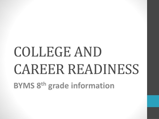 COLLEGE AND CAREER READINESS