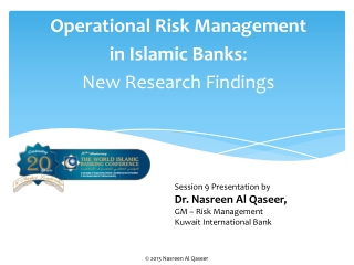 Operational Risk Management in Islamic Banks : New Research Findings