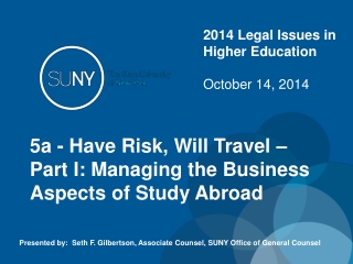 5a - Have Risk, Will Travel – Part I: Managing the Business Aspects of Study Abroad