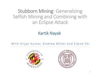 Stubborn Mining : Generalizing Selfish Mining and Combining with an Eclipse Attack