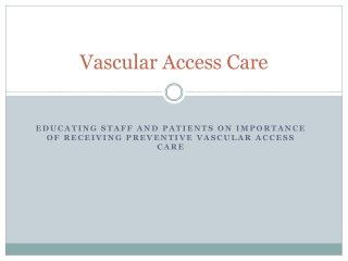 Vascular Access Care