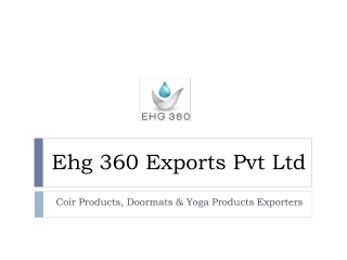 Coir Products, Doormats & Yoga Products Exporters - Ehg 360