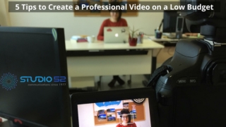 5 Tips to Create a Professional Video on a Low Budget